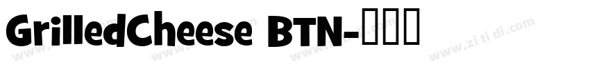 GrilledCheese BTN字体转换 GrilledCheese BTN字体转换